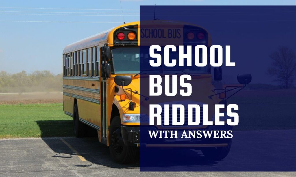 Tricky School Bus Riddles With Answers