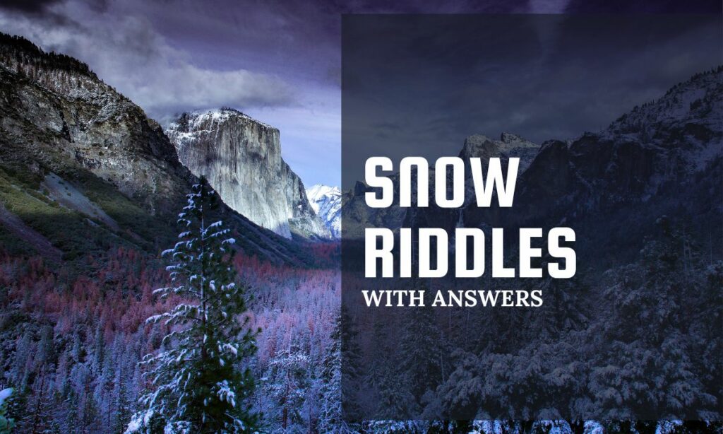 Snow Riddles With Answers for kids